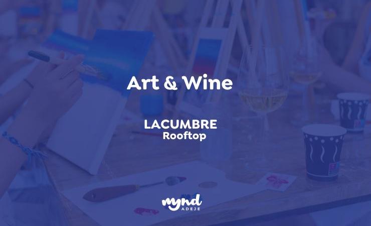 Art & Wine Workshop – LACUMBRE Rooftop MYND Hotels Art & Wine Workshop – LACUMBRE Rooftop MYND Hotels