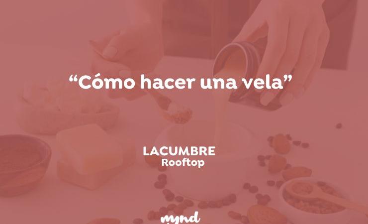 Kerzen-Workshop – LACUMBRE Rooftop MYND Hotels Kerzen-Workshop – LACUMBRE Rooftop MYND Hotels